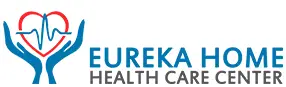 EUREKA HOME HEALTH CARE CENTER